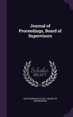 Journal Of Proceedings, Board Of Supervisors
