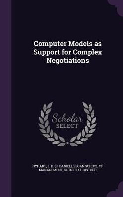 Computer Models As Support For Complex Negotiations