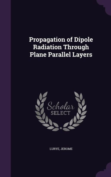 Propagation Of Dipole Radiation Through Plane Parallel Layers