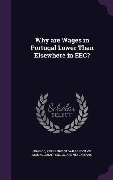 Why Are Wages In Portugal Lower Than Elsewhere In Eec?