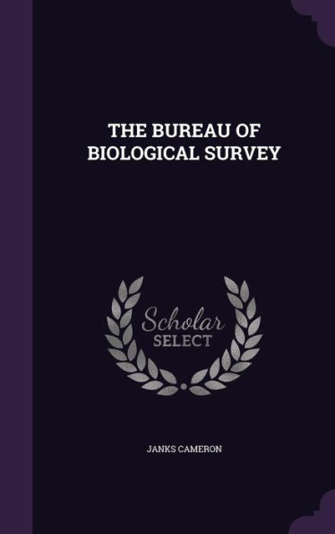 The Bureau Of Biological Survey