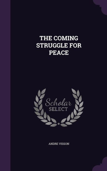 The Coming Struggle For Peace