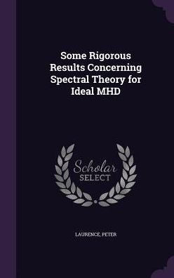 Some Rigorous Results Concerning Spectral Theory For Ideal Mhd