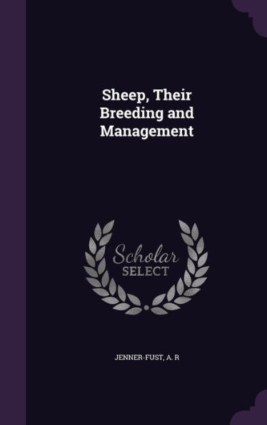Sheep, Their Breeding And Management