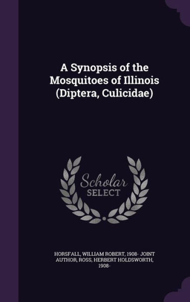 A Synopsis Of The Mosquitoes Of Illinois (Diptera, Culicidae)