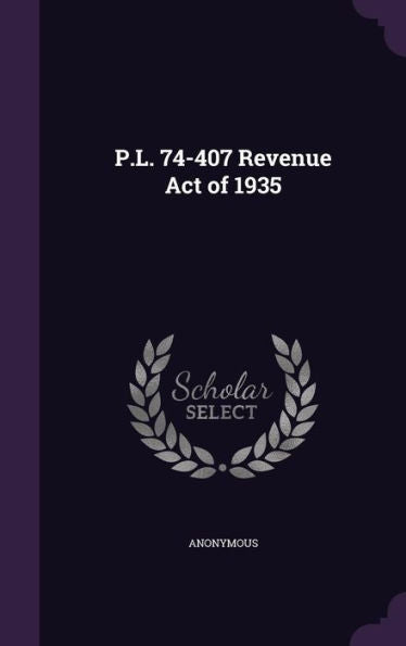 P.L. 74-407 Revenue Act Of 1935