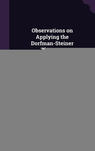 Observations On Applying The Dorfman-Steiner Theorem
