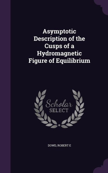 Asymptotic Description Of The Cusps Of A Hydromagnetic Figure Of Equilibrium