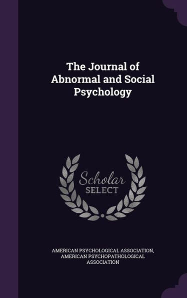 The Journal Of Abnormal And Social Psychology