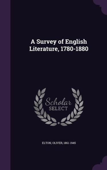 A Survey Of English Literature, 1780-1880