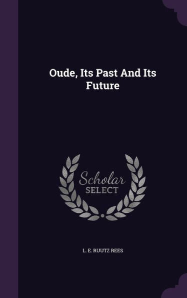 Oude, Its Past And Its Future
