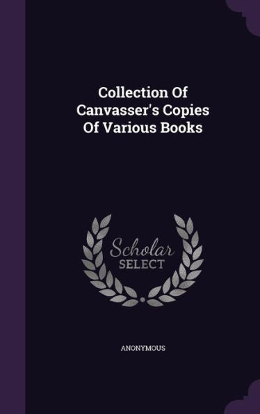 Collection Of Canvasser's Copies Of Various Books