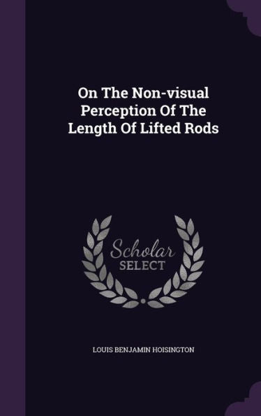 On The Non-Visual Perception Of The Length Of Lifted Rods