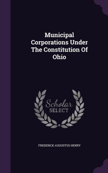 Municipal Corporations Under The Constitution Of Ohio
