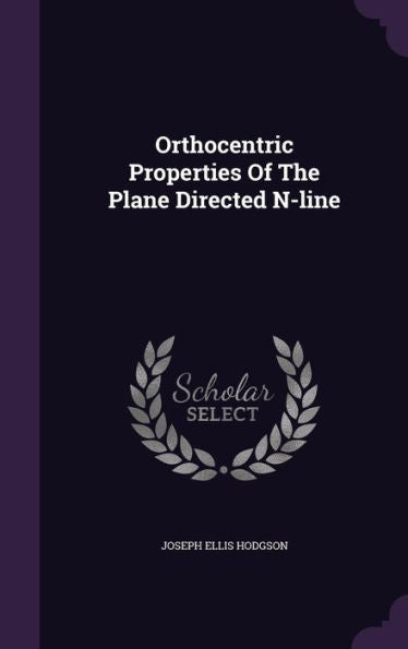 Orthocentric Properties Of The Plane Directed N-Line