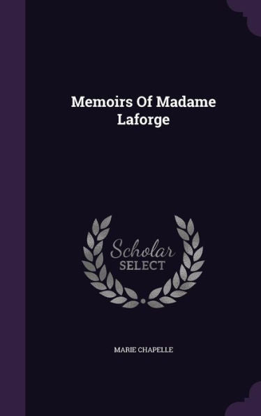 Memoirs Of Madame Laforge