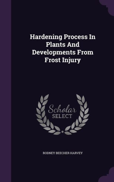 Hardening Process In Plants And Developments From Frost Injury