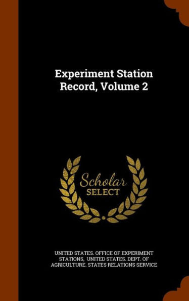 Experiment Station Record, Volume 2