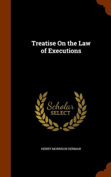 Treatise On The Law Of Executions
