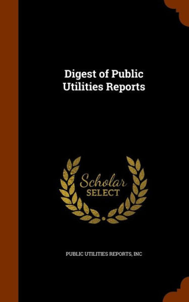Digest Of Public Utilities Reports