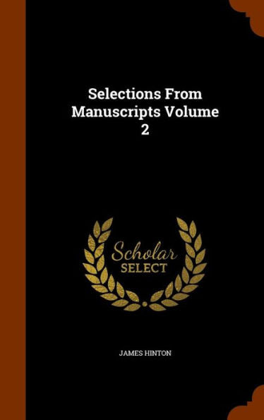 Selections From Manuscripts Volume 2