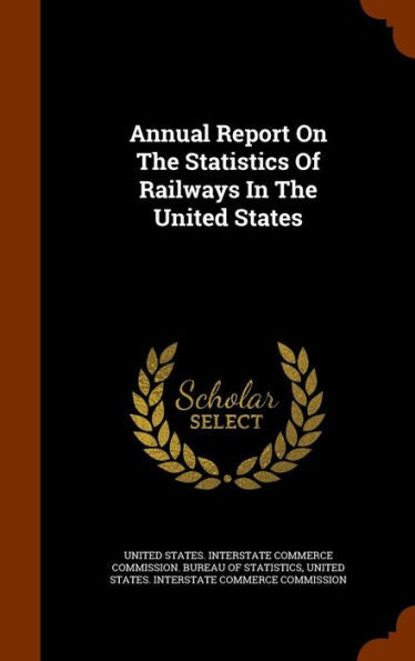 Annual Report On The Statistics Of Railways In The United States
