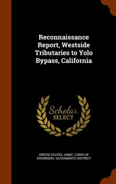 Reconnaissance Report, Westside Tributaries To Yolo Bypass, California