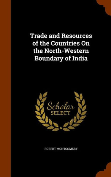 Trade And Resources Of The Countries On The North-Western Boundary Of India
