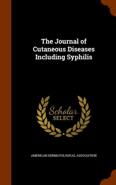 The Journal Of Cutaneous Diseases Including Syphilis