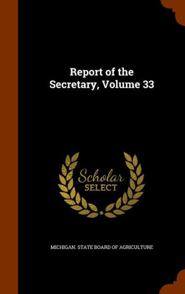 Report Of The Secretary, Volume 33