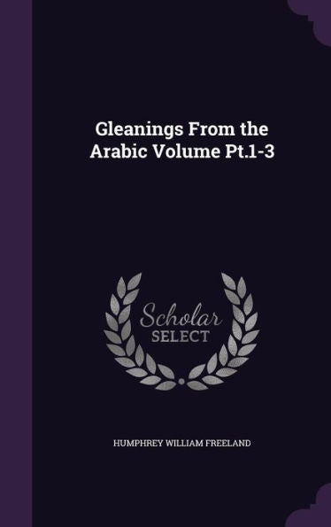 Gleanings From The Arabic Volume Pt.1-3