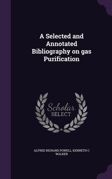 A Selected And Annotated Bibliography On Gas Purification