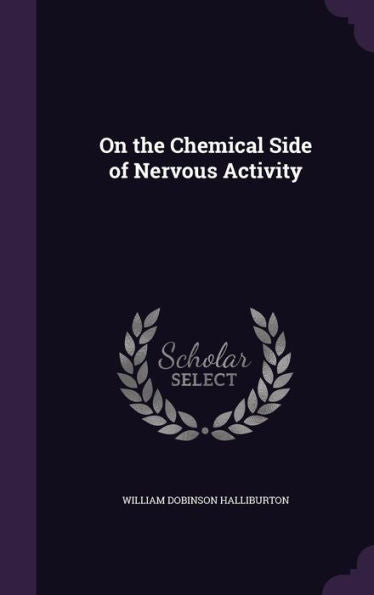 On The Chemical Side Of Nervous Activity