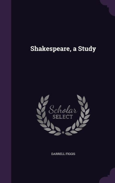 Shakespeare, A Study