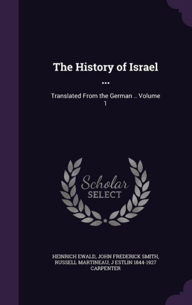 The History Of Israel ...: Translated From The German .. Volume 1