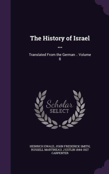 The History Of Israel ...: Translated From The German .. Volume 8