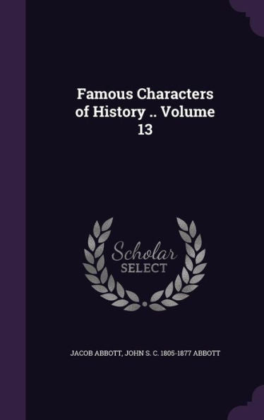 Famous Characters Of History .. Volume 13