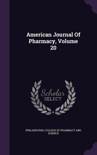American Journal Of Pharmacy, Volume 20