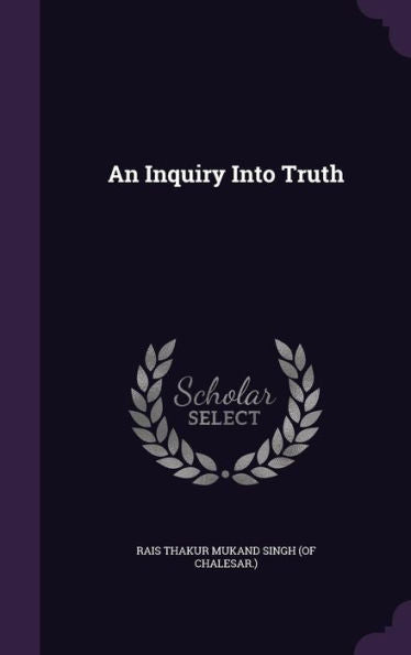 An Inquiry Into Truth