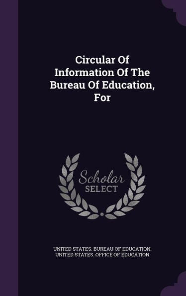 Circular Of Information Of The Bureau Of Education, For