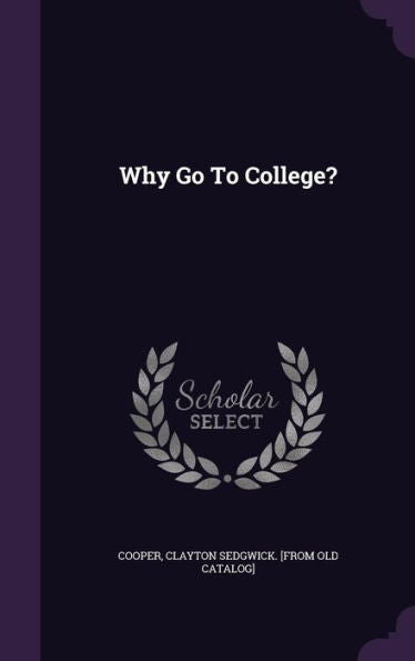 Why Go To College?