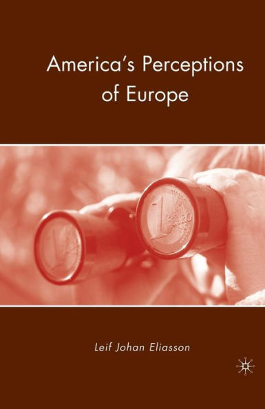 America's Perceptions Of Europe