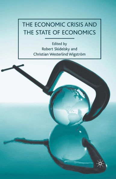 The Economic Crisis And The State Of Economics