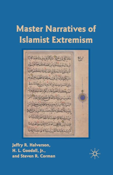 Master Narratives Of Islamist Extremism