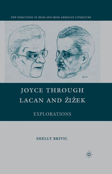 Joyce Through Lacan And ??k: Explorations (New Directions In Irish And Irish American Literature)