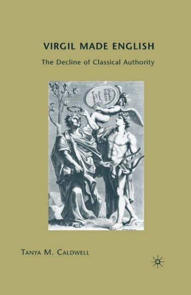 Virgil Made English: The Decline Of Classical Authority