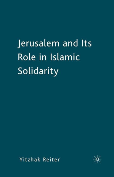 Jerusalem And Its Role In Islamic Solidarity
