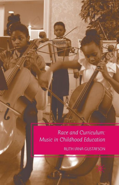 Race And Curriculum: Music In Childhood Education