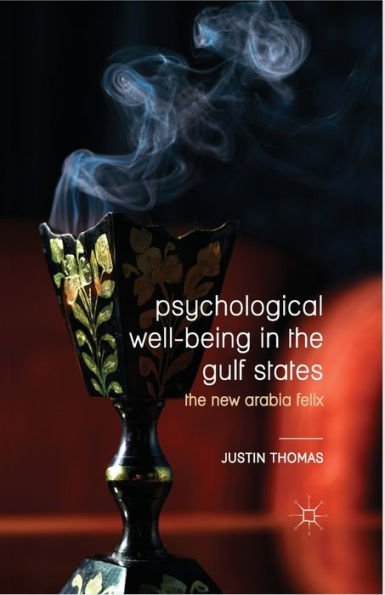 Psychological Well-Being In The Gulf States: The New Arabia Felix