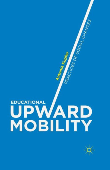 Educational Upward Mobility: Practices Of Social Changes